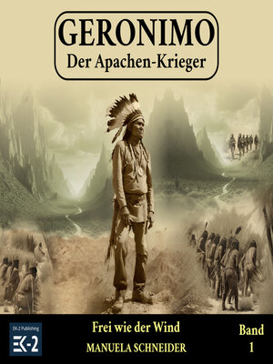 cover image of Geronimo – Der Apachen-Krieger Band 1